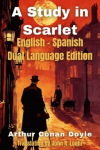 Bilingual Books - A study in scarlet new -side by side classics bilingual books translation