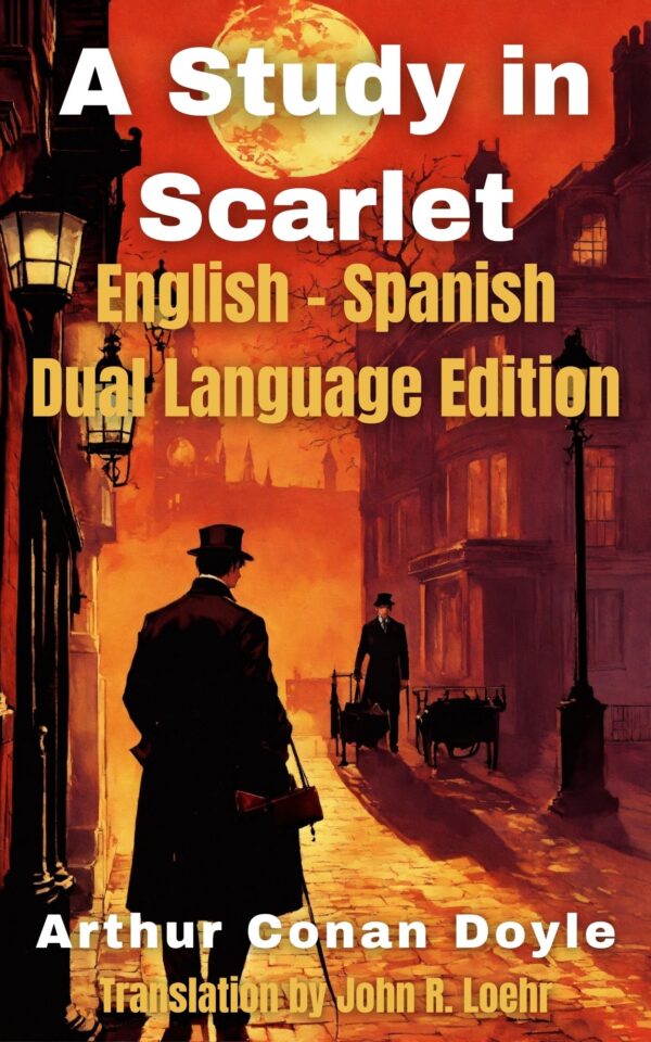 A Study in Scarlet: English-Spanish Dual Language Edition