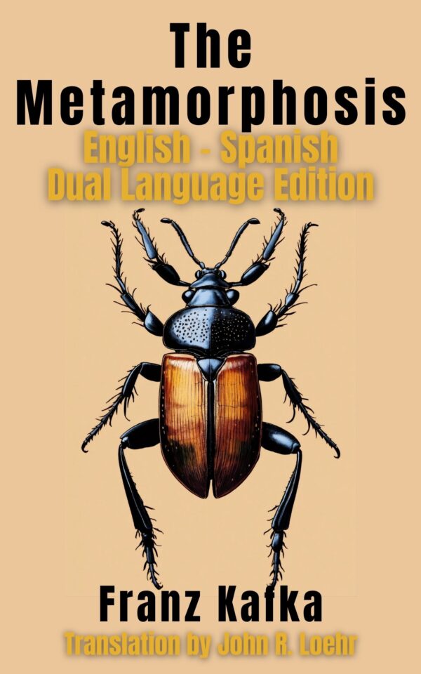 The Metamorphosis: English-Spanish Dual Language Edition