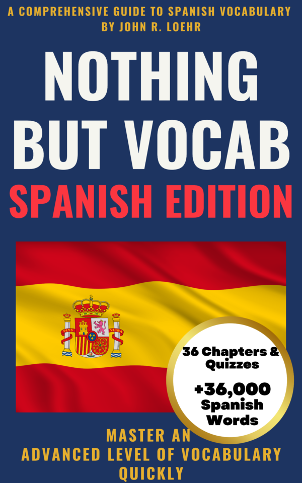 Nothing But Vocab: Spanish Edition
