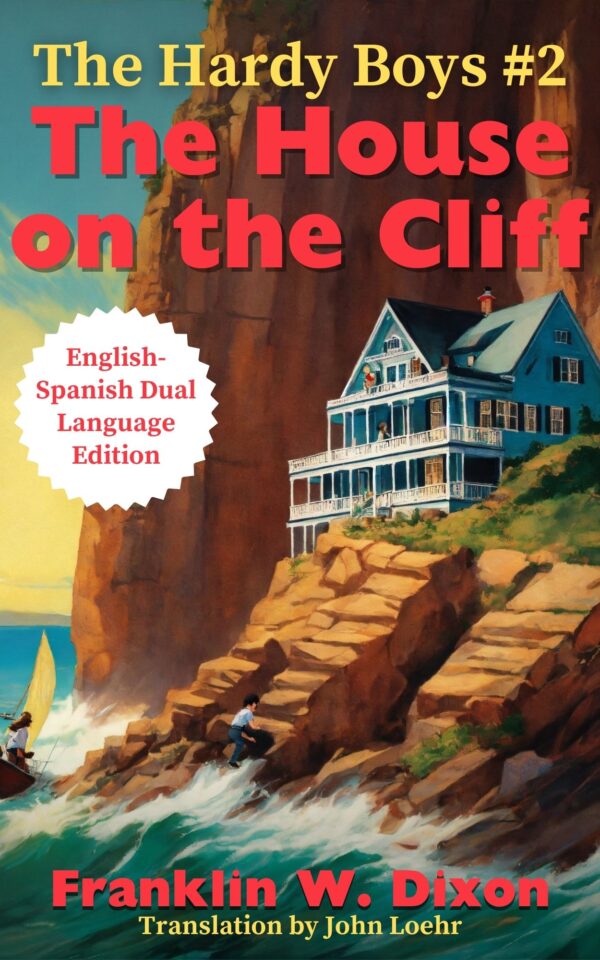 The House on the Cliff: English-Spanish Dual Language Edition