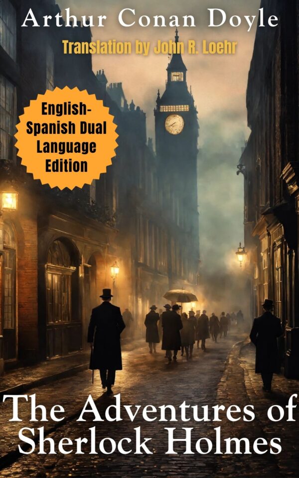 The Adventures of Sherlock Holmes: English – Spanish Dual Language Edition