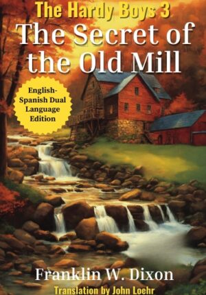 The Secret of the Old Mill - side by side bilingual books translation