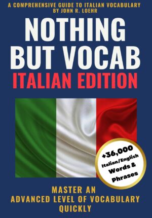 Nothing But Vocab: Italian Edition
