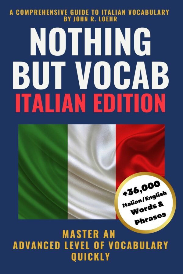 Nothing But Vocab: Italian Edition