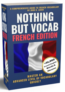 Nothing But Vocab: French Edition