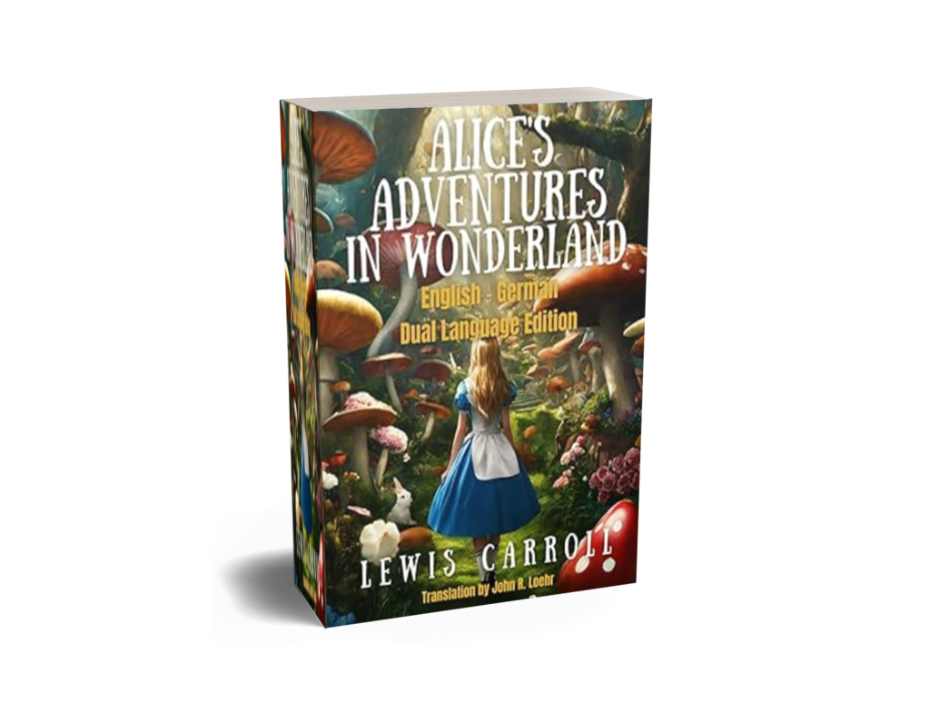 Alice's Adventures in Wonderland: English - German Dual Language Edition