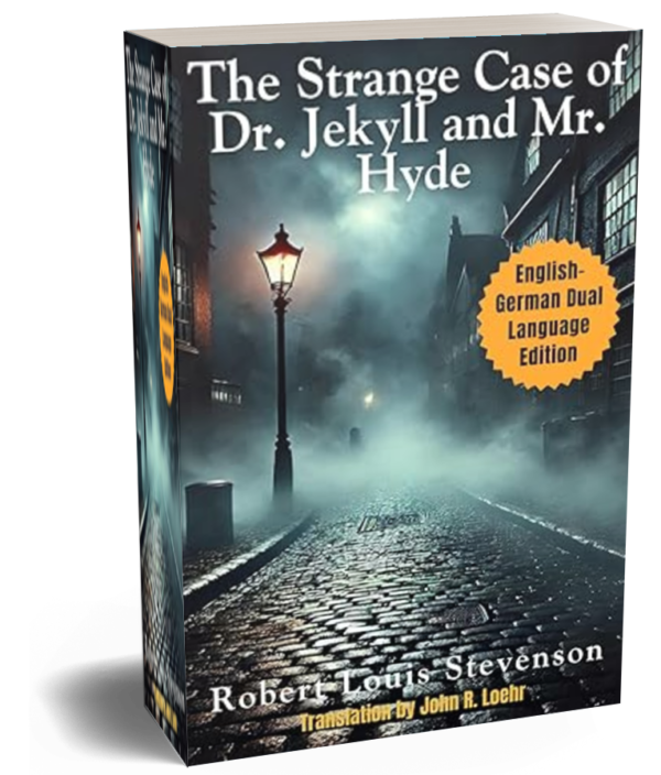 The Strange Case of Dr. Jekyll and Mr. Hyde: English - German Dual Language Edition