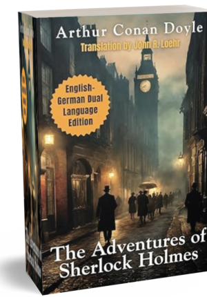The Adventures of Sherlock Holmes: English - German Dual Language Edition