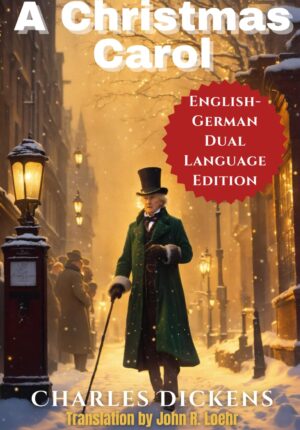 A Christmas Carol--English - German Dual Language Edition
