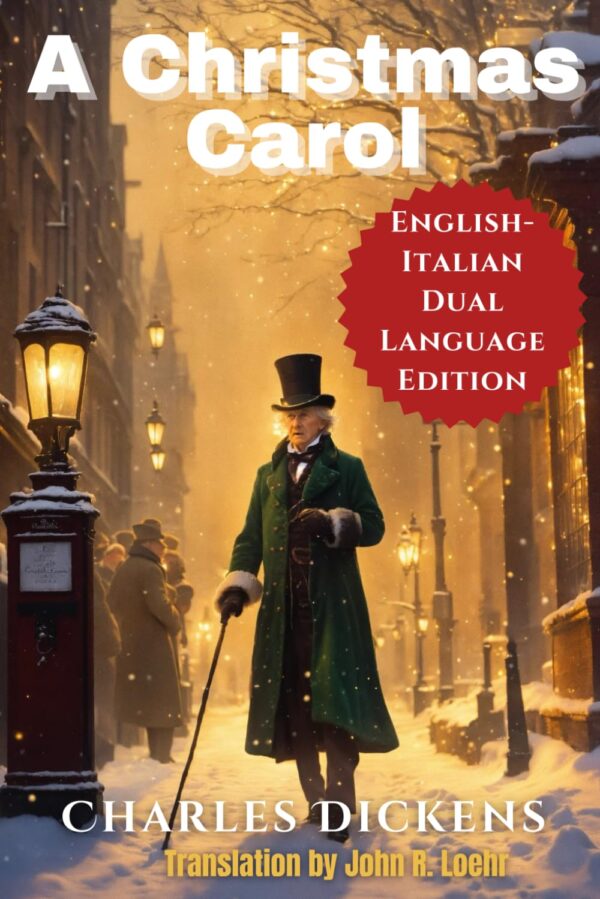 A Christmas Carol: English - Italian Dual Language Edition
