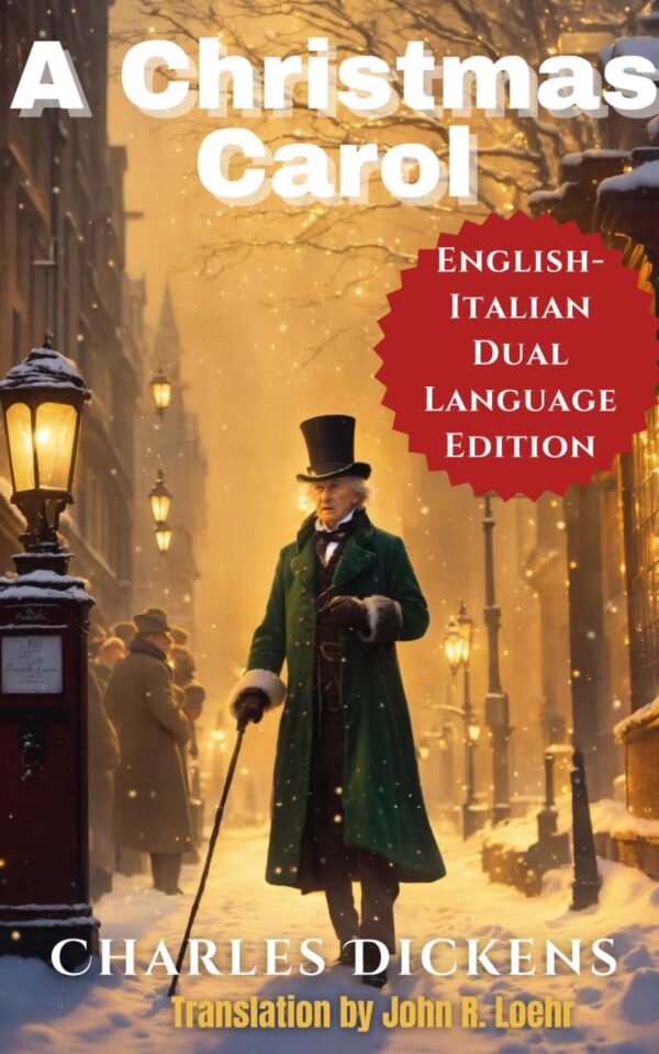 A Christmas Carol: English - Italian Dual Language Edition