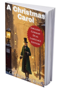 A Christmas Carol: English – German Dual Language Edition