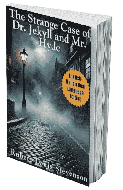 The Strange Case of Dr. Jekyll and Mr. Hyde English – Italian Dual Language Edition
